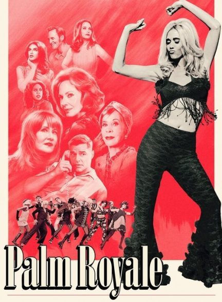 مینی سریال  Palm Royale | پالم رویال