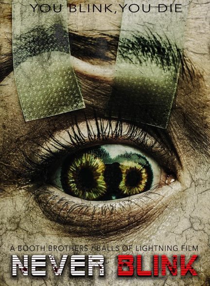 فیلم Never Blink 2025 | هرگز پلک نزن