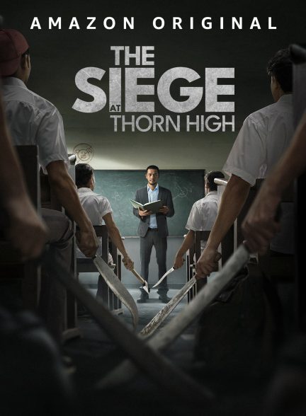فیلم The Siege at Thorn High 2025 | محاصره در دبیرستان تورن