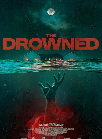 فیلم The Drowned 2025 | غرق شده