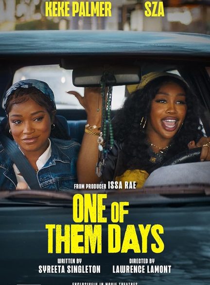 فیلم One of Them Days 2025 |  روز بد بیاری