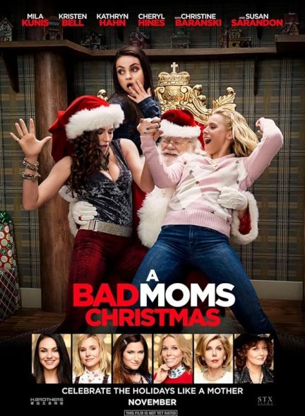 فیلم A Bad Moms Christmas 2017 | کریسمس مادران بد